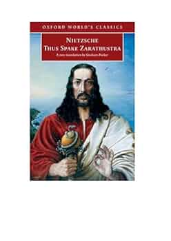 Thus Spoke Zarathustra: A Book for Everyone and Nobody (Oxford World&#39;s Classics) by Friedrich Nietzsche(2009-01-15) [ペーパーバック] Thus Spoke Zarathustra: A Book for All and None: Friedrich